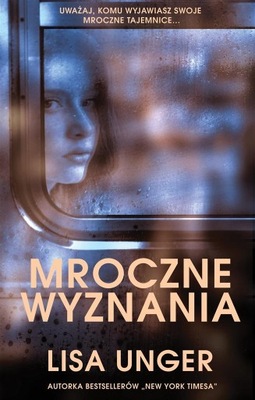 Mroczne wyznania Lisa Unger