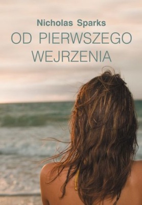 Od pierwszego wejrzenia Nicholas Sparks