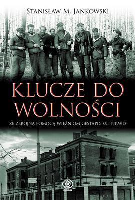 Klucze do wolności Stanisław M. Jankowsk