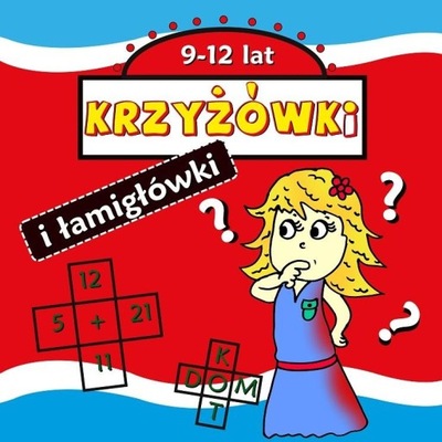 Krzyżówki i łamigłówki 9-12 lat Agnieszka Wileńska
