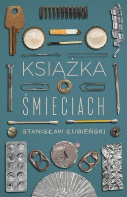 KSIĄŻKA O ŚMIECIACH Stanisław Łubieński