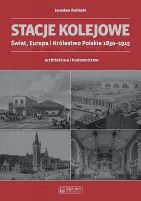 Stacje kolejowe Świat, Europa i Królestwo Polskie