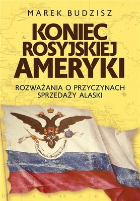 Koniec rosyjskiej Ameryki