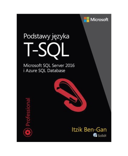 Основы языка T-SQL в Microsoft SQL Server 2016 и Azure SQL Database. Ицик