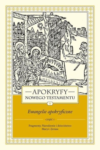 Апокрифы NT. Апокрифические Евангелия. Том I, часть 1