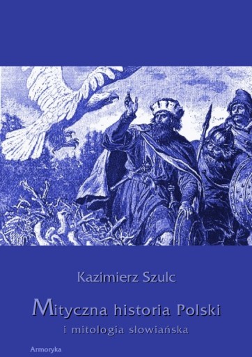 Мифическая история Польши и славянская мифология