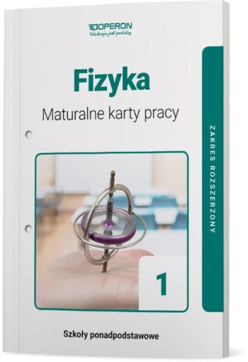 Maturalne karty pracy. Fizyka. Klasa 1. Zakres roz