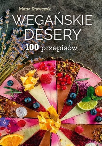 ВЕГАНСКИЕ ДЕСЕРТЫ - 100 РЕЦЕПТОВ - Марта Кравчик