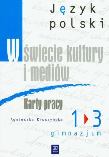 ПОЛЬСКИЙ ЯЗЫК В мире культуры и СМИ Рабочие листы СРЕДНЯЯ ШКОЛА 1-3 WSIP