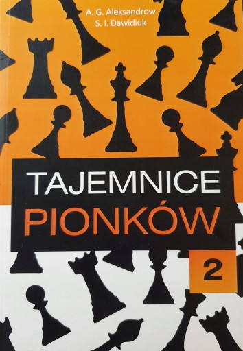 Секреты пешек. Часть 2. А.Г. Александров, С.И. Давидюк