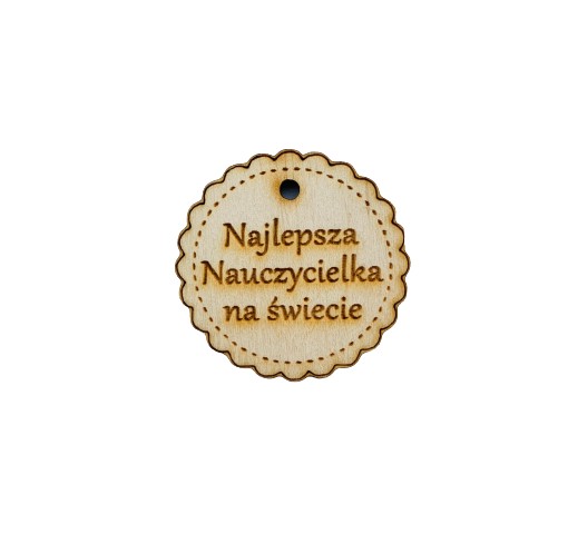 Tabliczka z napisem najlepsza nauczycielka otwór 3