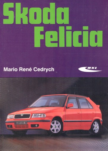 NAPRAWA SAMOCHODU SKODA FELICIA 1.3 BENZYNA GLXi