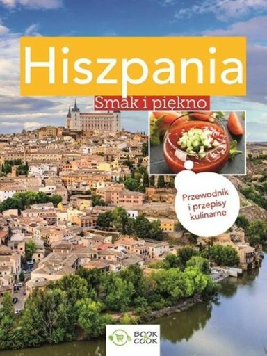 Hiszpania Smak i piękno Book Cook
