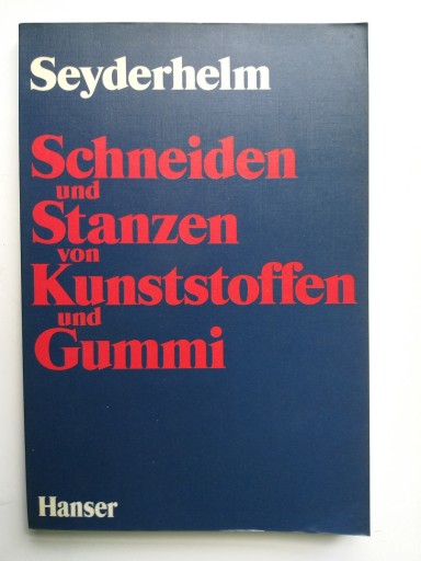 „SCHNEIDEN UND STANZEN VON KUNSTOFFEN UND GUMMI”