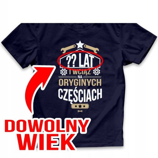 T-SHIRT MĘSKI PREZENT NA KAŻDE DOWOLNE URODZINY