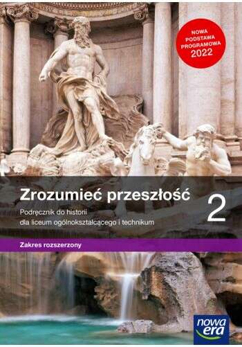 ZROZUMIEĆ PRZESZŁOŚĆ 2 PODRĘCZNIK LO ZAKRES ROZSZERZONY NOWA ERA