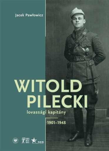 ВИТОЛЬД ПИЛЕЦКИ ЛОВАССГИ КАПИТНЫЙ 1901-1948