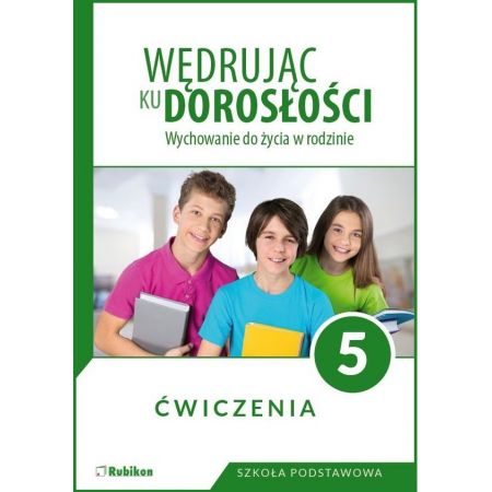На пути к взрослой жизни. Упражнения WDZ. Класс 5.