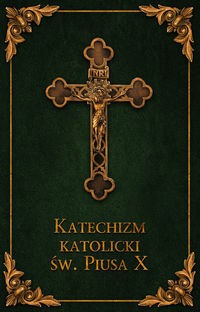 Католический катехизис св. Пий X зеленый
