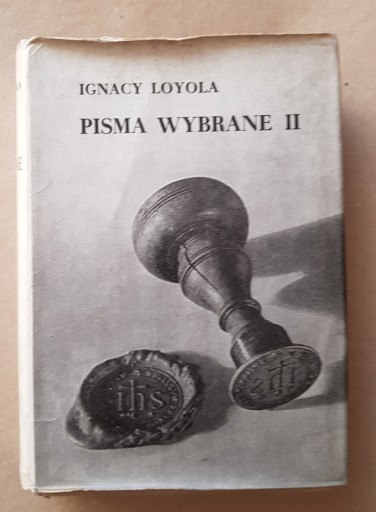 Ignacy Loyola: Pisma wybrane T II