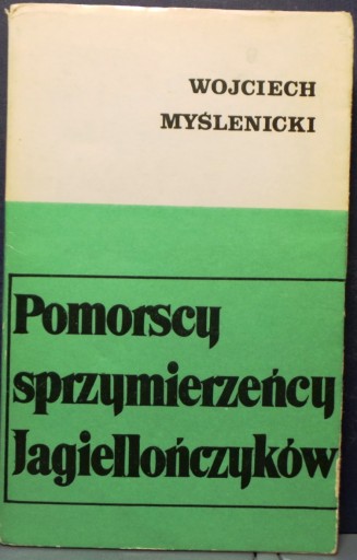 Поморские союзники династии Ягеллонов МЫЛНИЦКИ.