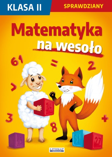 MATEMATYKA SPRAWDZIANY NA WESOŁO KL. 2 SZKOŁA PODSTAWOWA edukacja dzieci