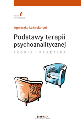 Основы психоаналитической терапии. Теория и практика А. Лежницкой-Лось