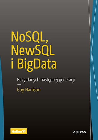 NoSQL, NewSQL и BigData. Базы данных нового поколения