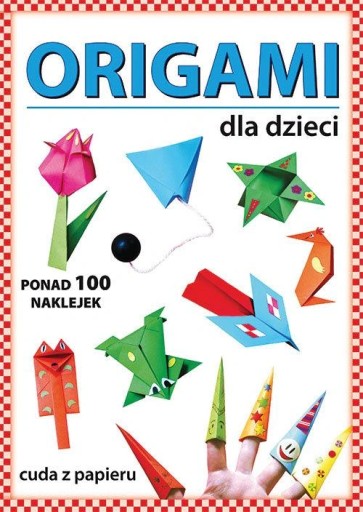 Оригами для детей – чудеса из бумаги.