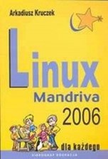 Linux Mandriva 2006 для всех Аркадиуш Кручек