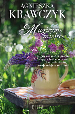 MAGICZNE MIEJSCE AGNIESZKA KRAWCZYK