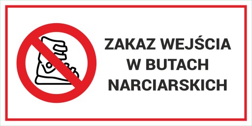 Вход в лыжных ботинках запрещен | УФ-печать на пластинах | Вывеска - Табличка