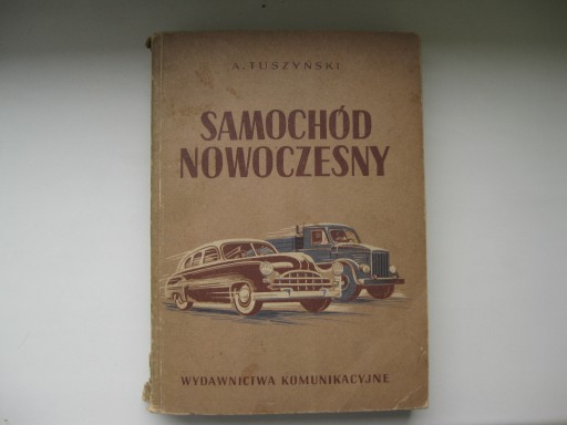 Современный автомобиль, Wydawnictwo Kommunikacyjne Адам Тушинский, 1953 год.