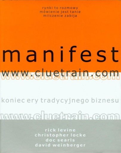 МАНИФЕСТ WWW.CLUETRAIN.COM - Рик Левин, Кристофер Локк [КНИГА]