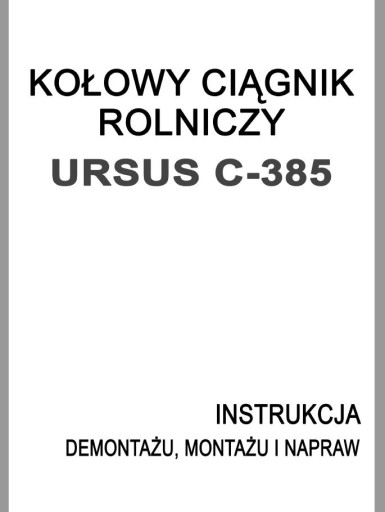 РУКОВОДСТВО ПО РЕМОНТУ URSUS C-385 (ZETOR 8011)