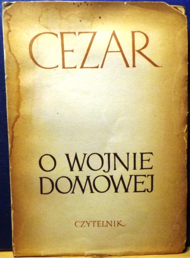 О Гражданской войне, Юлий ЦЕЗАРЬ [Читатель 1951]