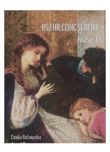 ОБРАЗОВАНИЕ СЛУХА 3 КЛАСС - Эмилия Котовска, Павел Мазур [КНИГА]