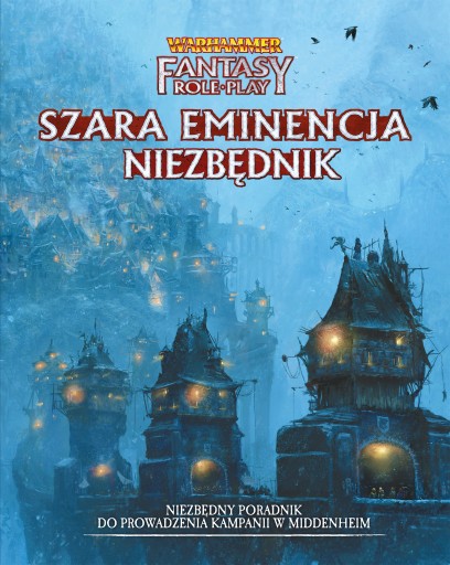 WFRP4 WEWNĘTRZNY WRÓG 3 SZARA EMINENCJA NIEZBĘDNIK