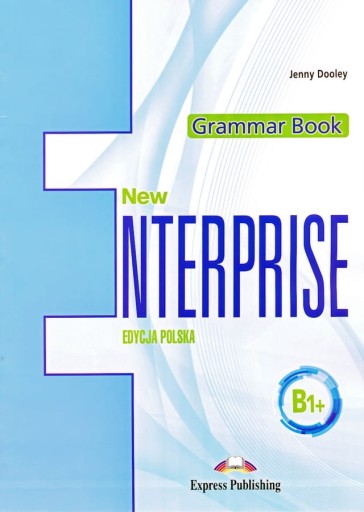НОВАЯ ГРАММАТИЧЕСКАЯ КНИГА ENTERPRISE B1+ ДУЛИ