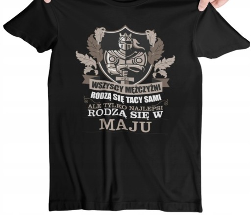 T-SHIRT KOSZULKA MĘSKA PREZENT URODZINY MAJ NIEGO