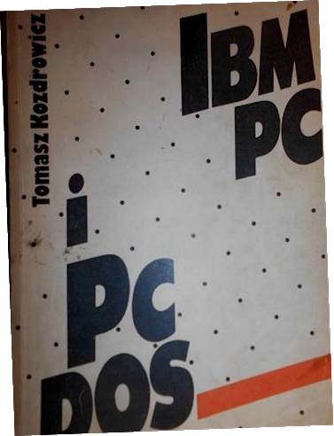 IBM PC и Pc DOS - Томаш Коздровец