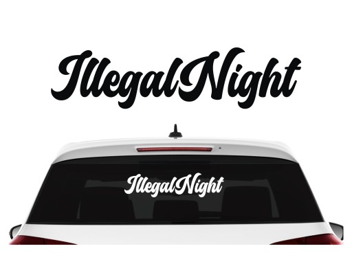 Naklejka ILLEGAL NIGHT na auto szybę przednią tylnią *50cm *KOLORY *BEZ TŁA