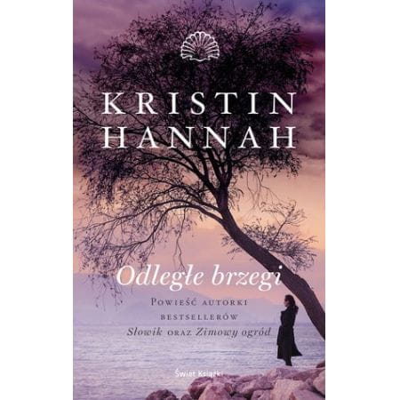 ODLEGŁE BRZEGI KRISTIN HANNAH