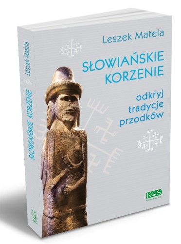 ЛЕШЕК МАТЕЛА СЛАВЯНСКИЕ КОРНИ