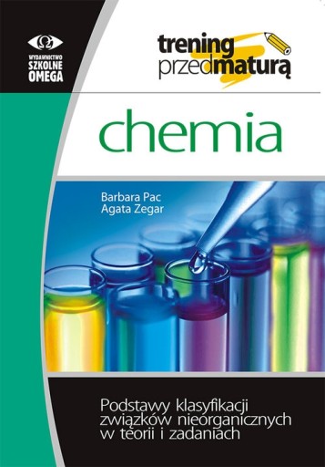 Trening przed maturą. Chemia. B. Pac, A. Zegar