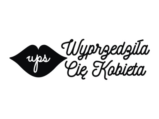 Naklejka na szybę UPS WYPRZEDZIŁA CIE KOBIETA dziewczyna *24cm *KOLORY