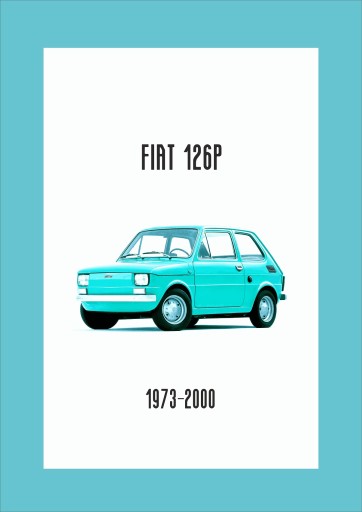 Постер Fiat 126p 73-00 Малух бирюзовый Формат А3