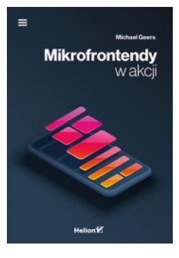 MIKROFRONTENDY W AKCJI MICHAEL GEERS NOWA