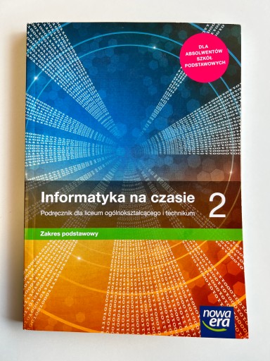 Informatyka na czasie podręcznik 2 liceum i technikum zakres podstawowy