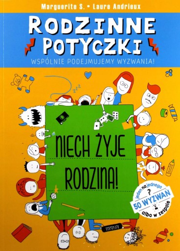 Rodzinne potyczki. Niech żyje rodzina! Marguerite S., Laure Andrieux Sp. z